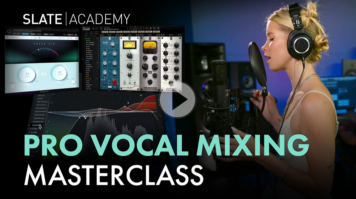 板岩人声混音深潜大师班 Slate Digital-Vocal Mixing Deep Dive Masterclass