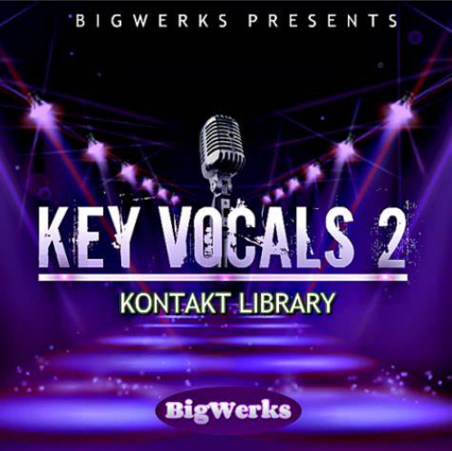 人声采样 BigWerks Key Vocals II KONTAKT