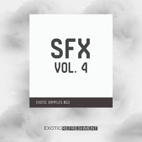 Exotic Refreshment sfx vol.4 Sample pack wav