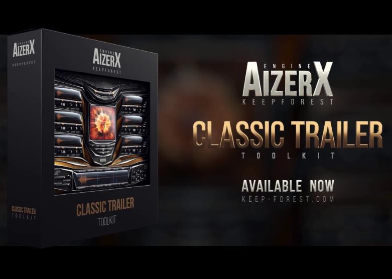 [推荐]预告片音源-Keepforest AizerX Classic Trailer Toolkit KONTAKT