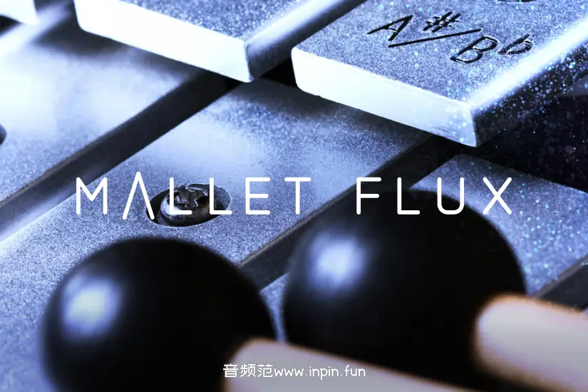 自动槌奏乐器配乐 Native Instruments Mallet Flux KONTAKT