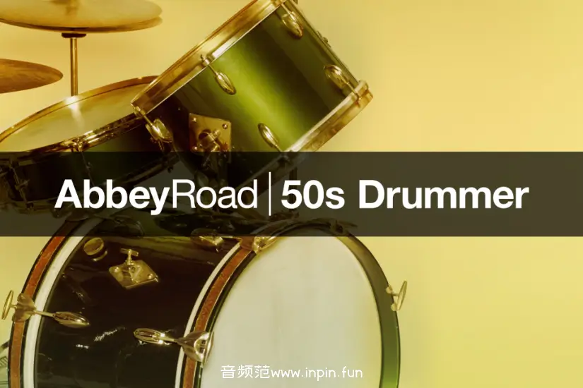 50年代架子鼓-Native Instruments Abbey Road 50s Drummer KONTAKT 1.2.2