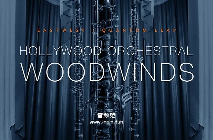 好莱坞木管钻石版-EastWest Hollywood Orchestral Woodwinds Diamond