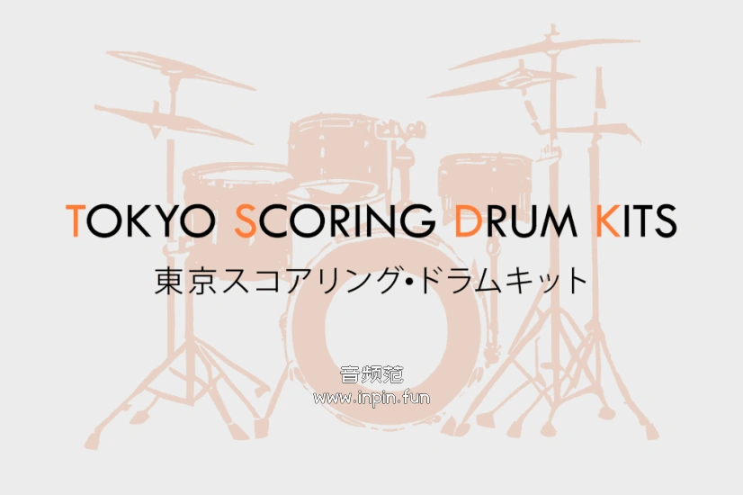 东京原声架子鼓 Impact Soundworks Tokyo Scoring Drum Kits KONTAKT 1.2.1