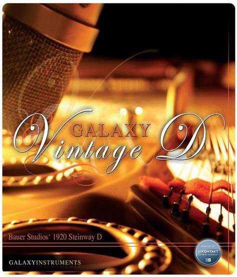 [推荐]施坦威D大钢琴 Best Service Galaxy Vintage D KONTAKT v1.5