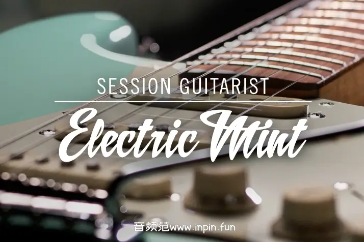 自动电吉他-薄荷 Session Guitarist Electric Mint KONTAKT 1.1