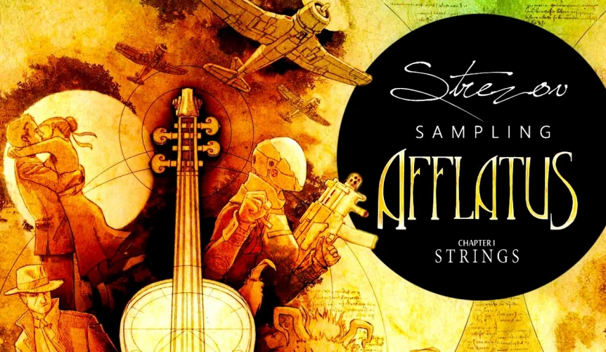[推荐]综合弦乐 Strezov Sampling AFFLATUS Chapter I Strings KONTAKT 1.3