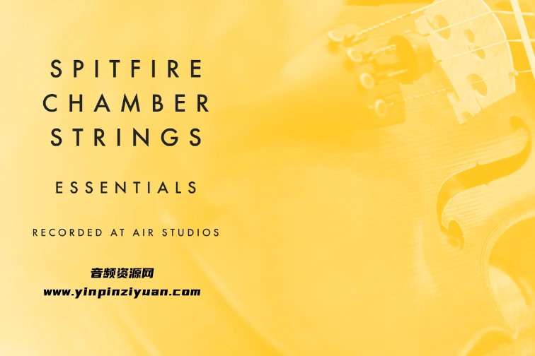 室内弦乐 Spitfire Audio Chamber Strings Essentials KONTAKT