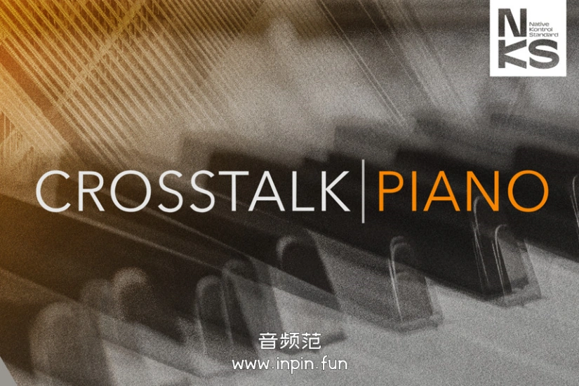 次世代钢琴 Native Instruments Crosstalk Piano KONTAKT