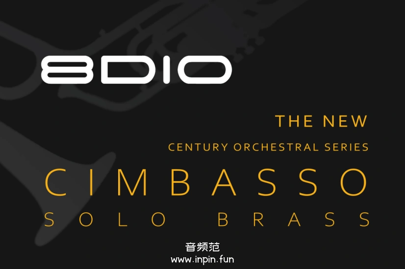 新世纪独奏细管低音号 8Dio Century Solo Brass Cimbasso KONTAKT 2.0