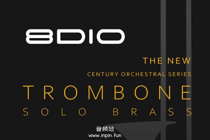 新世纪独奏长号 8Dio Century Solo Brass Trombone KONTAKT 2.0