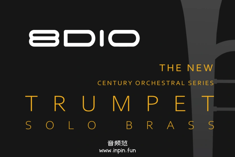 新世纪独奏小号 8Dio Century Solo Brass Trumpet KONTAKT 2.0