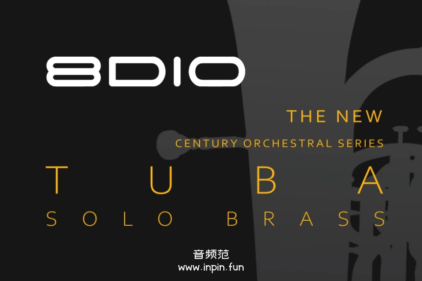 新世纪独奏大号 8Dio Century Solo Brass Tuba KONTAKT 2.0