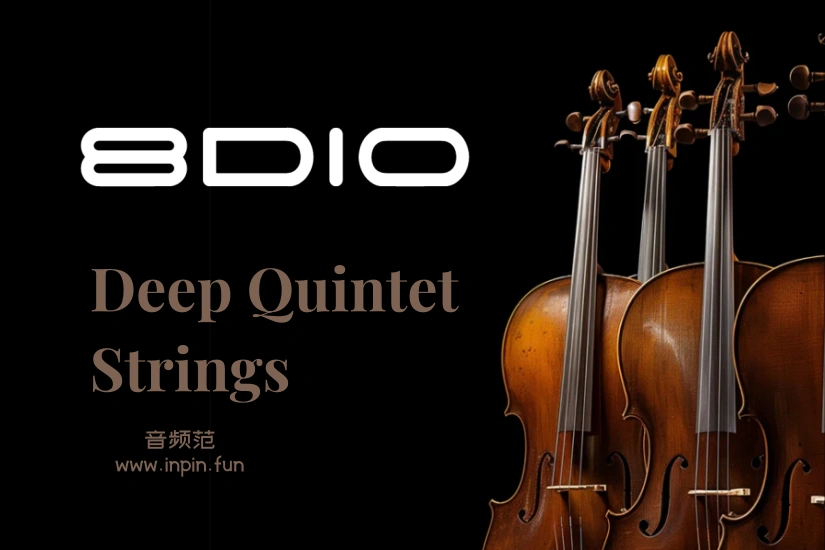 深度五重奏弦乐 8Dio Deep Quintet Strings KONTAKT