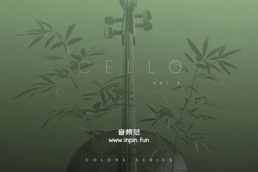中国民族大提琴 Evolution Series Bowed Colors Cello Vol 3 KONTAKT