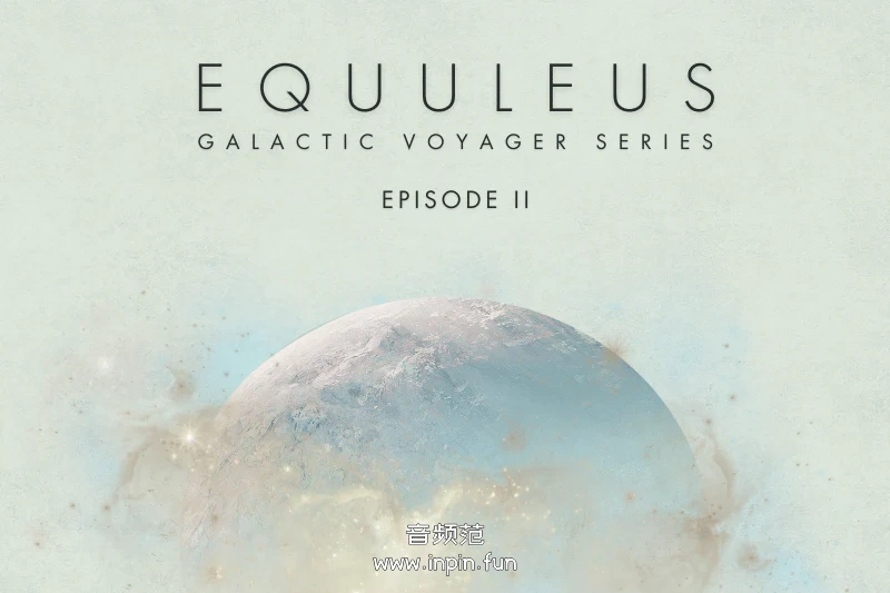 氛围铺底 Kompose Audio Equuleus KONTAKT