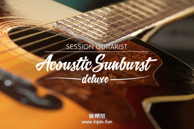 旭日原声木吉他豪华版-Native Instruments Session Guitarist Acoustic Sunburst Deluxe KONTKAT 1.0.2