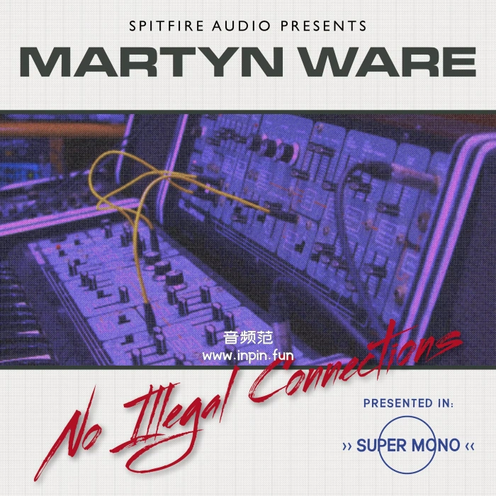 喷火合成器和鼓 Spitfire Audio Martyn Ware NIC KONTAKT