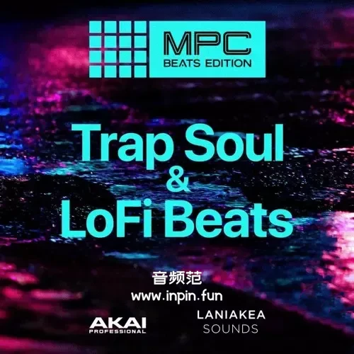 AKAI MPC Software Trapsoul Lofi Beats MPC Beats Expansion