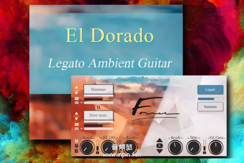 梦幻氛围吉他 El Dorado Legato Ambient Guitar KONTAKT