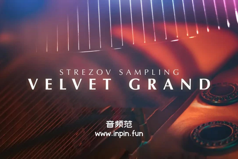 天鹅绒大钢琴 Strezov Sampling Velvet Grand KONTAKT