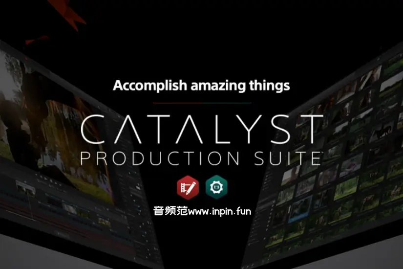 视频编辑后期软件-Sony Catalyst Production Suite-Win 2024.1.1
