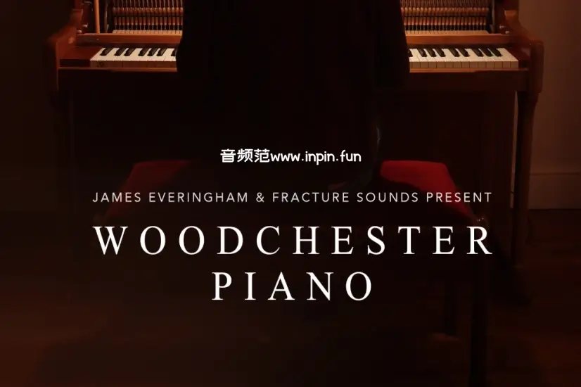 柔和温暖钢琴-Fracture Sounds Woodchester Piano KONTAKT 1.1.0