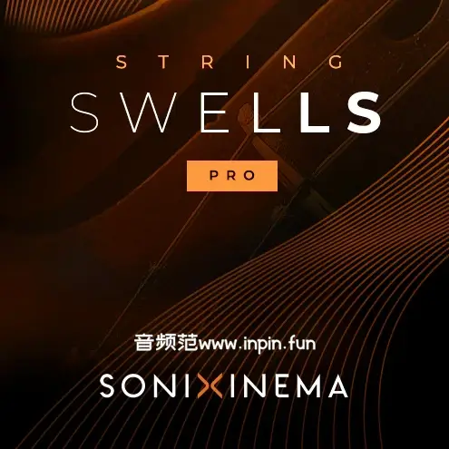 涌浪弦乐-Sonixinema String Swells KONTAKT 1.1.0