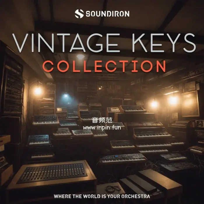 复古键盘音源典藏版-Soundiron Vintage Keys Collection KONTAKT