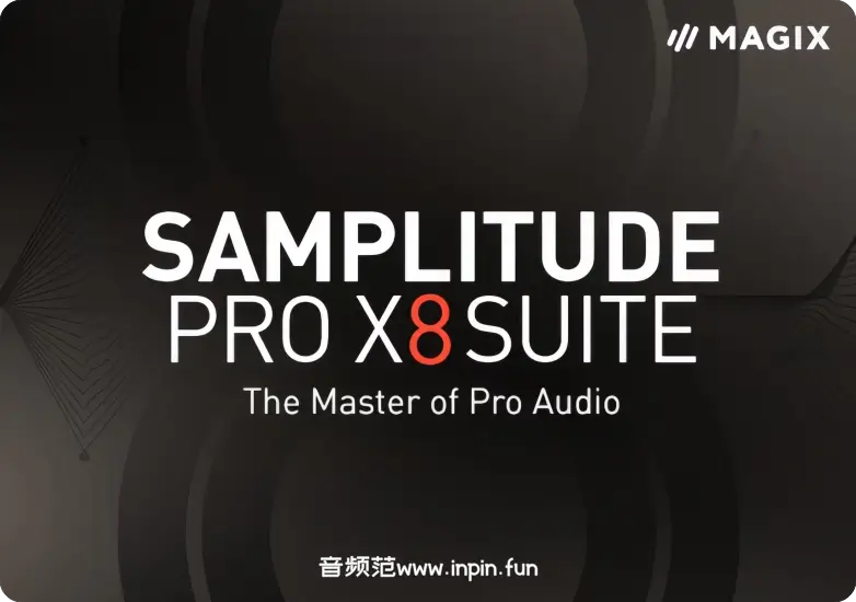 Sam宿主-MAGIX Samplitude Pro X8 Suite-Win 19.2.0