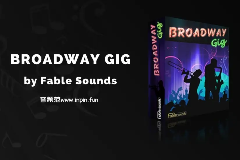 大乐队综合音源-Fable Sounds Broadway Big Band 2 KONTAKT 2.2.1