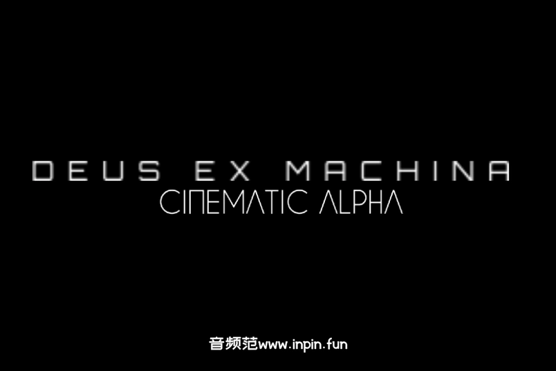 影视配乐音源-Cinematic Alpha Deus Ex Machina KONTAKT