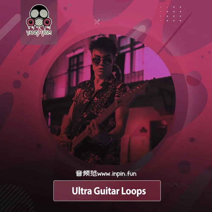 Vandalism Ultra Guitars Loops WAV