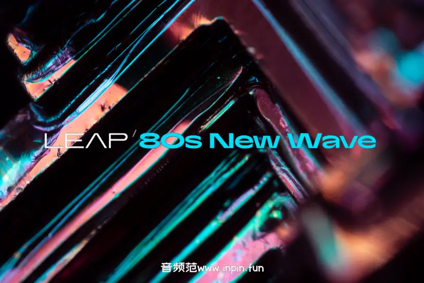 复古流行朋克音源-Native Instruments Leap 80s New Wave KONTAKT