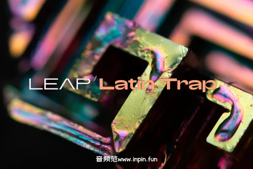 拉丁陷阱融合音源-Native Instruments Leap Latin Trap KONTAKT 1.0.1
