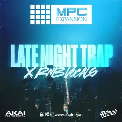 Akai Professional 91Vocals Late Night Trap x RnB Vocals MPC Expansion
