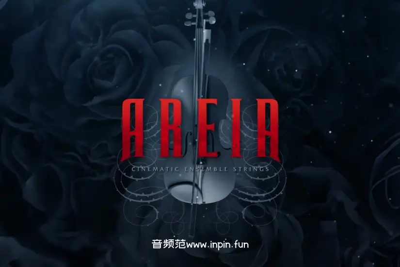 飞沙弦乐-Audio Imperia Areia KONTAKT 1.2.0