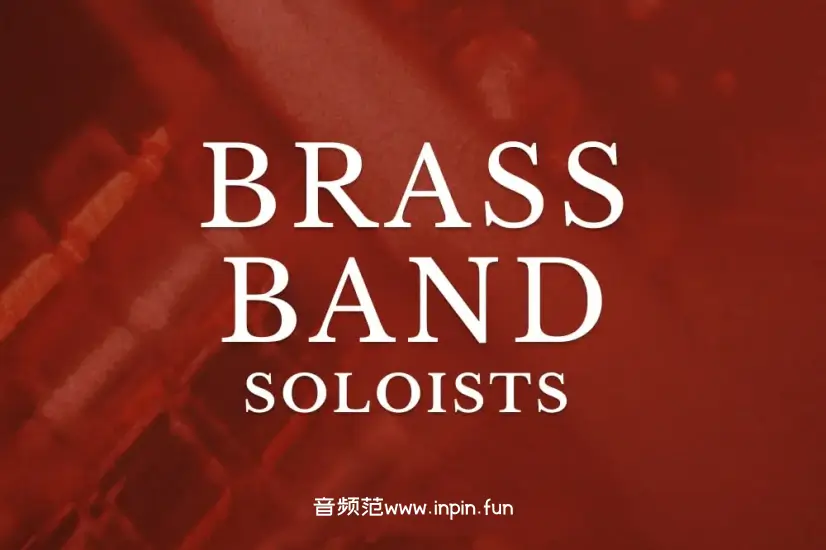 抒情铜管乐-Fracture Sounds Brass Band Soloists KONTAKT