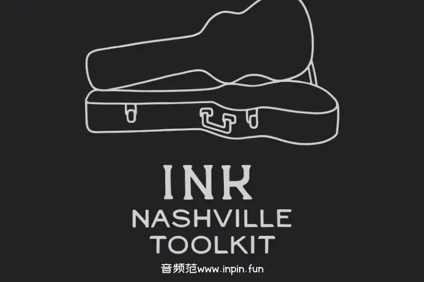 纳什维尔作曲包-Ink Audio Nashville Toolkit KONTAKT
