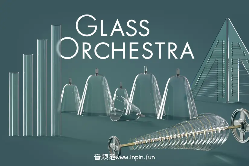玻璃打击乐团-UVI Soundbank Glass Orchestra