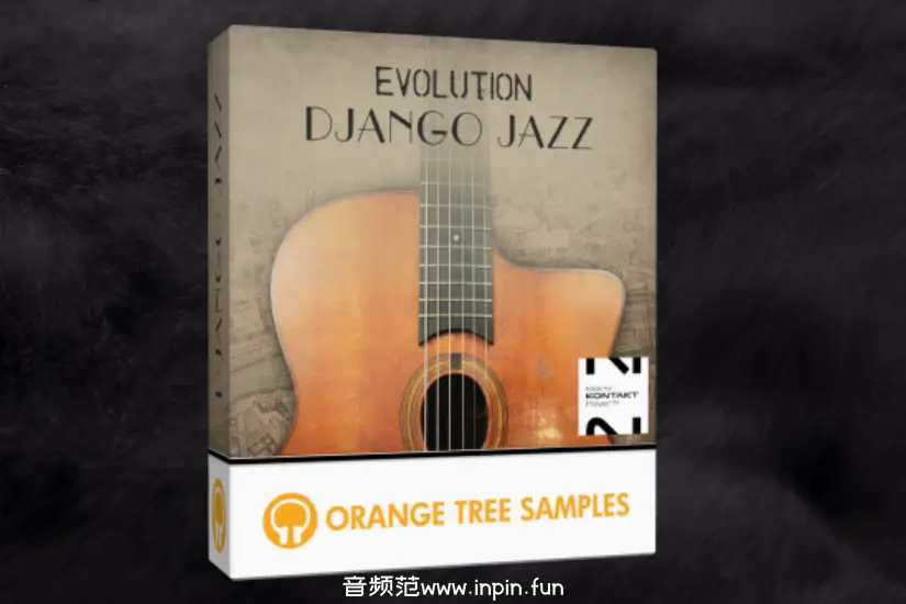 吉普赛爵士吉他-Orange Tree Samples Evolution Django Jazz KONTAKT 1.3.0