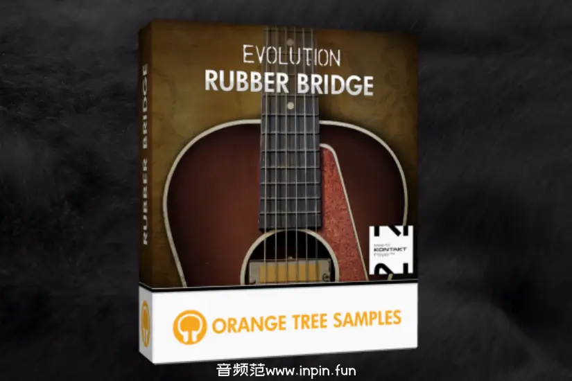 橡胶琴桥吉他-Orange Tree Samples Evolution Rubber Bridge KONTAKT 1.3.0