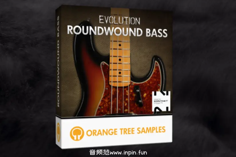 圆弦贝斯-Orange Tree Samples Evolution Roundwound Bass KONTAKT 1.3.0