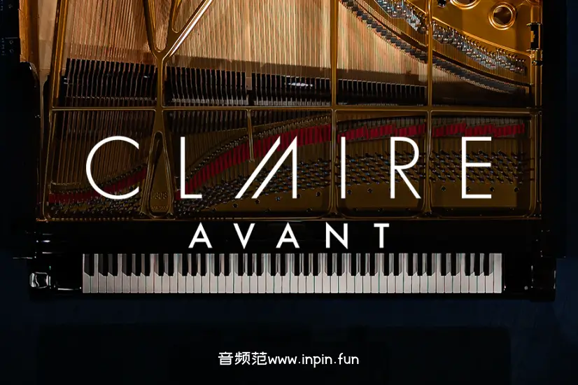 前卫钢琴-Native Instruments Claire Avant KONTAKT 1.0.1