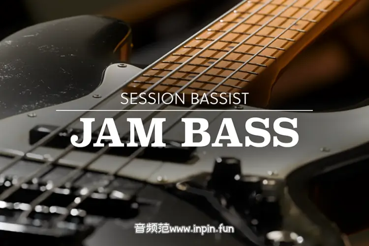 双拾音贝斯-Native Instruments Session Bassist Jam Bass KONTAKT 1.0.1
