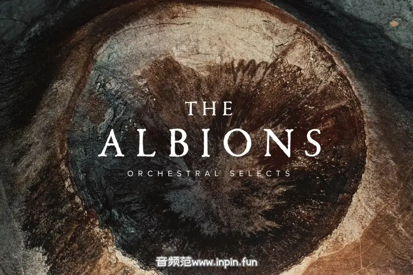 喷火精选合奏管弦乐精简版-Spitfire Audio The Albions Orchestral Selects KONTAKT Lite 1.0.5