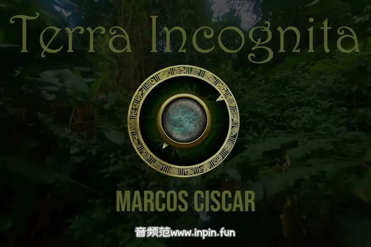 原生态综合音源-Marcos Ciscar Terra Incognita KONTAKT