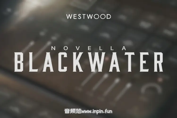 西部民谣影视配乐-Westwood Instruments Novella Blackwater KONTAKT
