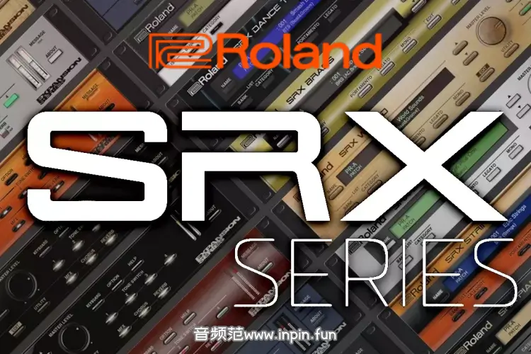 罗兰合成乐器合集-Roland Cloud SRX Series-Win 2023.9