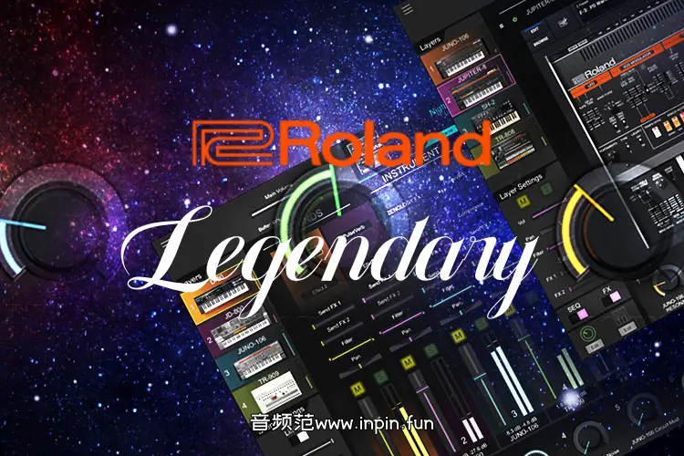 罗兰传奇系列-Roland Cloud Legendary Series-Mac 2025.6